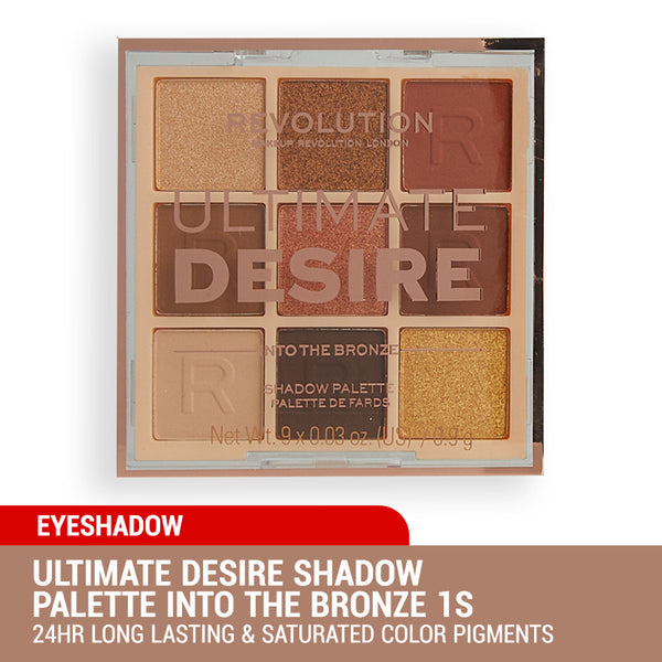 Revolution Shadow Palette 1s - Ultimate Desire (Into the Bronze /Jewel Fixation) / Ultimate Nudes (Light / Medium)